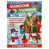 Vianočné tvorenie vytváraj a vyrábaj