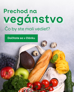 Prechod na vegánstvo: Čo by ste mali vedieť?
