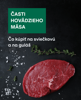 Časti hovädzieho mäsa: Čo kúpiť na sviečkovú či guláš